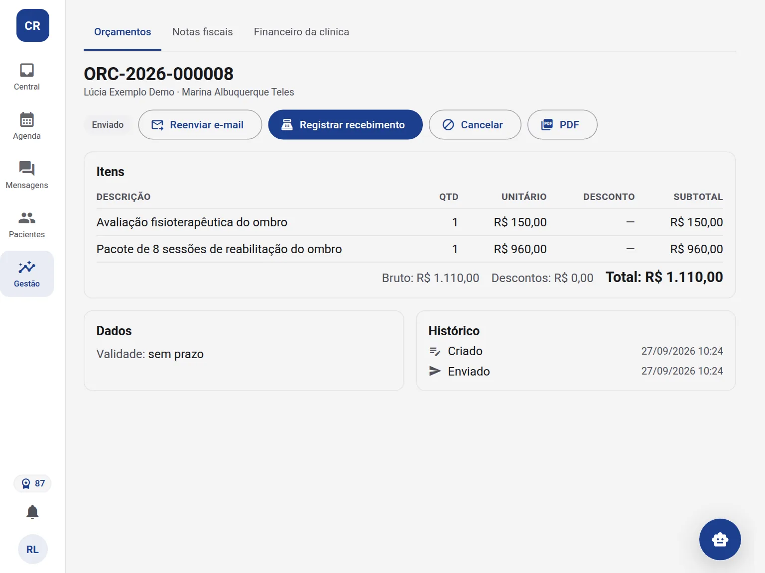 Orçamento enviado, com dados de exemplo: avaliação e pacote de 8 sessões de fisioterapia, total de R$ 1.110,00, com reenviar e-mail, registrar recebimento e PDF.