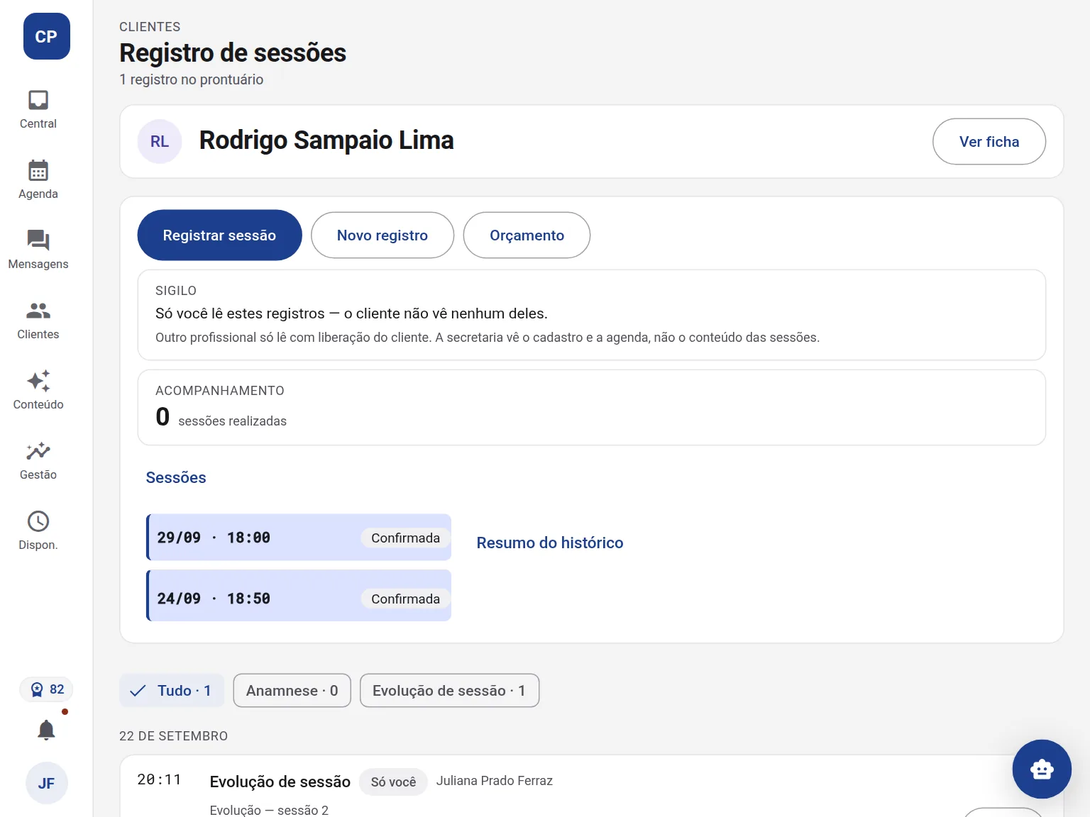 Registro de sessões de um cliente da psicóloga, com dados de exemplo: o aviso de sigilo, as sessões marcadas e uma evolução de sessão que só ela lê.